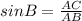 sin B = \frac{AC}{AB}