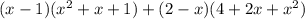 (x-1)(x^{2} +x+1) + (2-x)(4+2x+x^{2} )