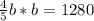 \frac{4}{5}b*b=1280