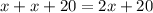 x+x+20=2x+20