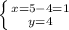 \left \{ {{x=5-4=1} \atop {y=4}} \right.