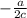 - \frac{a}{2c}