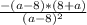 \frac{-(a-8)*(8+a)}{(a-8)^2}