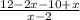 \frac{12-2x-10+x}{x-2}