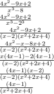 \frac{4x^{2} -9x+2}{x^{3} -8} \\\frac{4x^{2} -9x+2}{x^{3} -2^{3}} \\\frac{4x^{2} -9x+2}{(x -2)(x^{2}+2x+4)} \\\frac{4x^{2} -x-8x+2}{(x -2)(x^{2}+2x+4)}\\\frac{x(4x -1)-2(4x-1)}{(x -2)(x^{2}+2x+4)}\\\frac{(4x -1)(x-2)}{(x -2)(x^{2}+2x+4)}\\\frac{(4x -1)}{(x^{2}+2x+4)}