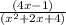 \frac{(4x -1)}{(x^{2}+2x+4)}