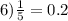 6) \frac{1}{5} = 0.2