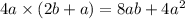 4a \times (2b + a) = 8ab + 4a^{2}