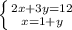 \left \{ {{2x+3y=12} \atop {x=1+y}} \right.