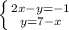 \left \{ {{2x-y = -1 } \atop {y=7-x}} \right.