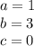 a = 1 \\ b = 3 \\ c = 0