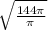 \sqrt{\frac{144\pi }{\pi } }