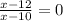 \frac{x-12}{x-10}=0