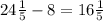 24 \frac{1}{5} - 8 = 16 \frac{1}{5}