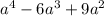 a^4-6a^3+9a^2