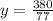 y = \frac{380}{77}