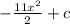 -\frac{11x^{2} }{2} + c