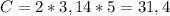 C = 2*3,14*5=31,4