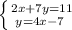 \left \{ {{2x+7y=11} \atop {y=4x-7\\}} \right.