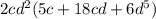 2cd^{2} (5c+18cd +6d^{5} )