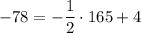 -78 = -\dfrac{1}{2} \cdot 165 + 4