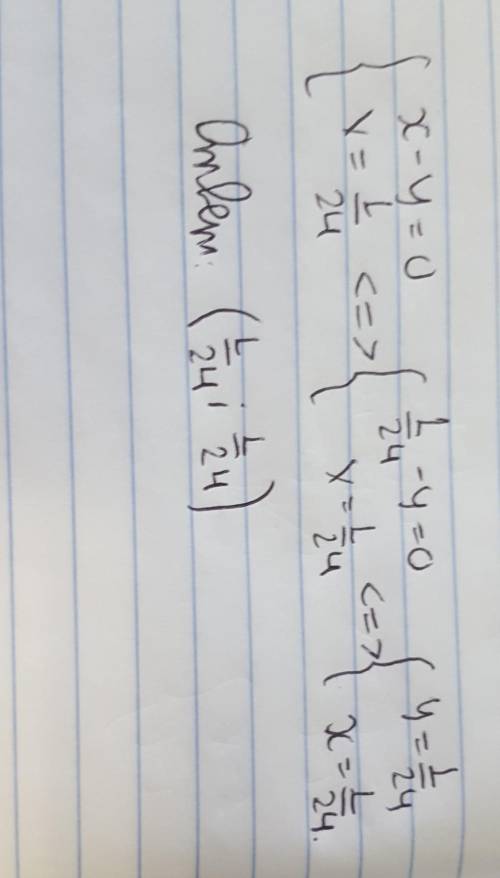 Реши систему: {x−y=0 {x=1/24 ответ : ▭ ; ▭ ▭ ▭ ( ответ надо записать дробью)