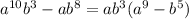 a^{10}b^3-ab^8=ab^3(a^9-b^5)