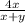 \frac{4x}{x+y}