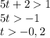 5t+21\\5t-1\\t-0,2