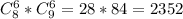 C_8^6*C_9^6=28*84=2352