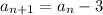 a_{n+1}=a_{n}-3