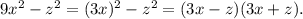 9x^2-z^2=(3x)^2-z^2=(3x-z)(3x+z).