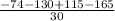 \frac{-74-130+115-165}{30}