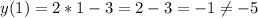 y(1)=2*1-3=2-3=-1 \neq -5