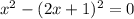 x^2-(2x+1)^2=0\\