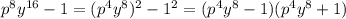 p^8y^{16}-1 = (p^4y^{8})^2-1^2 = (p^4y^8-1)(p^4y^8+1)