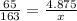 \frac{65}{163} = \frac{4.875}{x}