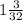 1\frac{3}{32}