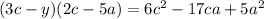 (3c-y)(2c-5a)=6c^2-17ca+5a^2