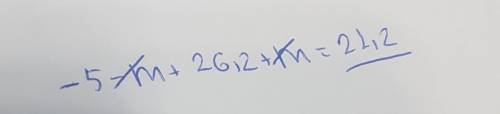 Напиши сумму двух выражений и у её: −5−m и 26,2+m.