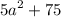 {5a}^{2} + 75