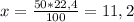 x = \frac{50*22,4}{100}= 11,2