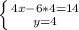 \left \{ {{4x - 6*4 = 14} \atop {y = 4}} \right.