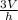 \frac{3V}{h}