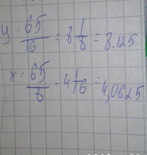 Реши систему уравнений: {6y+5x=65 x−2y=0 ответ: (При необходимости ответ округлите до сотых!)