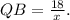 QB=\frac{18}{x} .