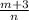 \frac{m+3}{n}