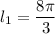 l_1=\dfrac{8\pi }{3}