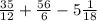 \frac{35}{12} + \frac{56}{6} - 5 \frac{1}{18}