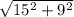 \sqrt{15^{2}+9\\^{2} }